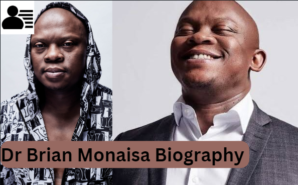 Dr Brian Monaisa Biography